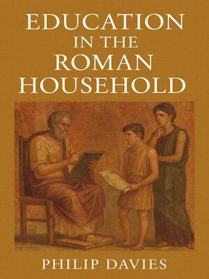 cover image of Education in the Roman Household